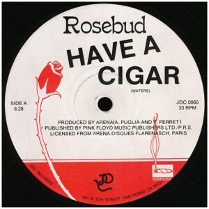 Rosebud - Have A Cigar (12, RE)