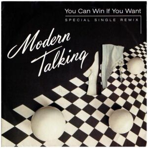 Modern Talking - You Can Win If You Want (Special Single Remix) (7, Single)