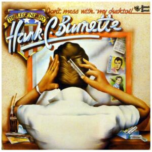 Hank C. Burnette - Dont Mess With My Ducktail (LP, Album)>