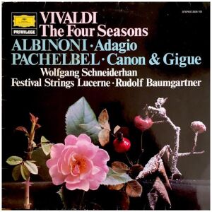 Wolfgang Schneiderhan, Festival Strings Lucerne Conducted By Wolfgang Schneiderhan - Vivaldi The Four Seasons; Albinoni Adagio; Pachelbel Canon & Gigue (LP, Comp)