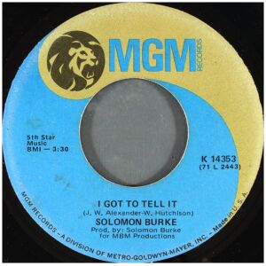 Solomon Burke - I Got To Tell It / Loves Street And Fools Road (7, Single)