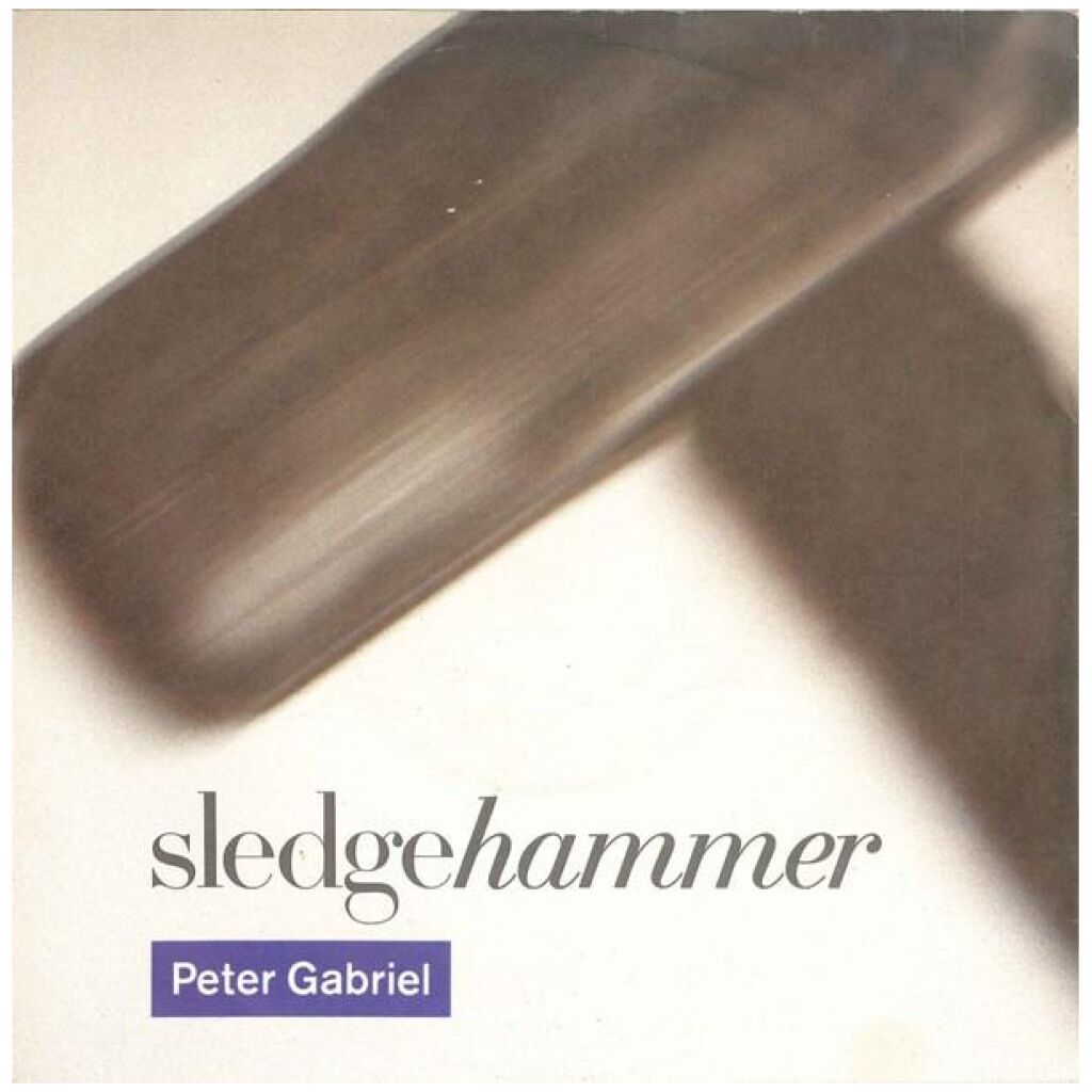 Peter Gabriel - Sledgehammer (7, Single)