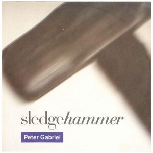 Peter Gabriel - Sledgehammer (7, Single)