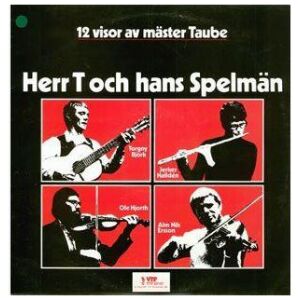Herr T Och Hans Spelmän - 12 Visor Av Mäster Taube (LP)