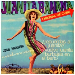 Juan Montego Y El Sonido De La Habana* - Juanita Banana - Original De Cuba (7, EP, Mono)