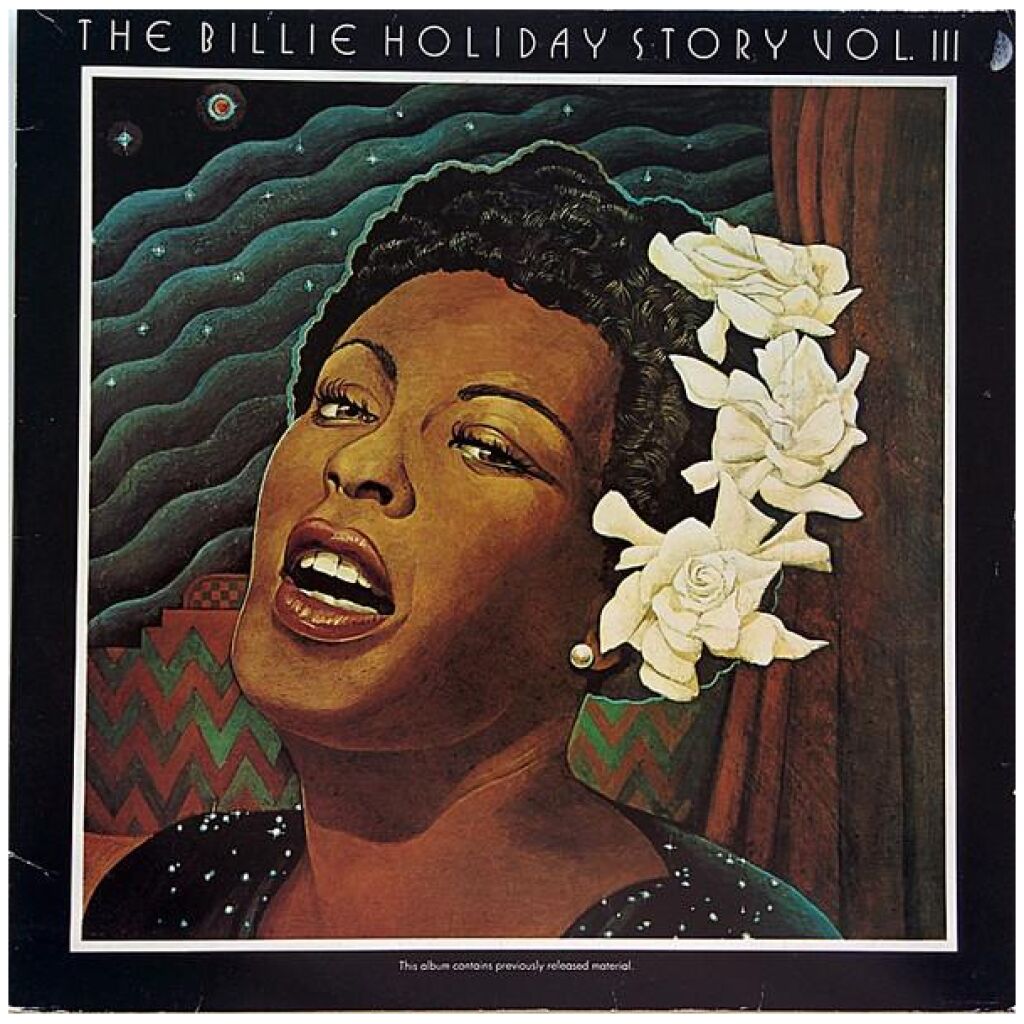 Billie Holiday - The Billie Holiday Story Volume III (2xLP, Album, Comp, RE)