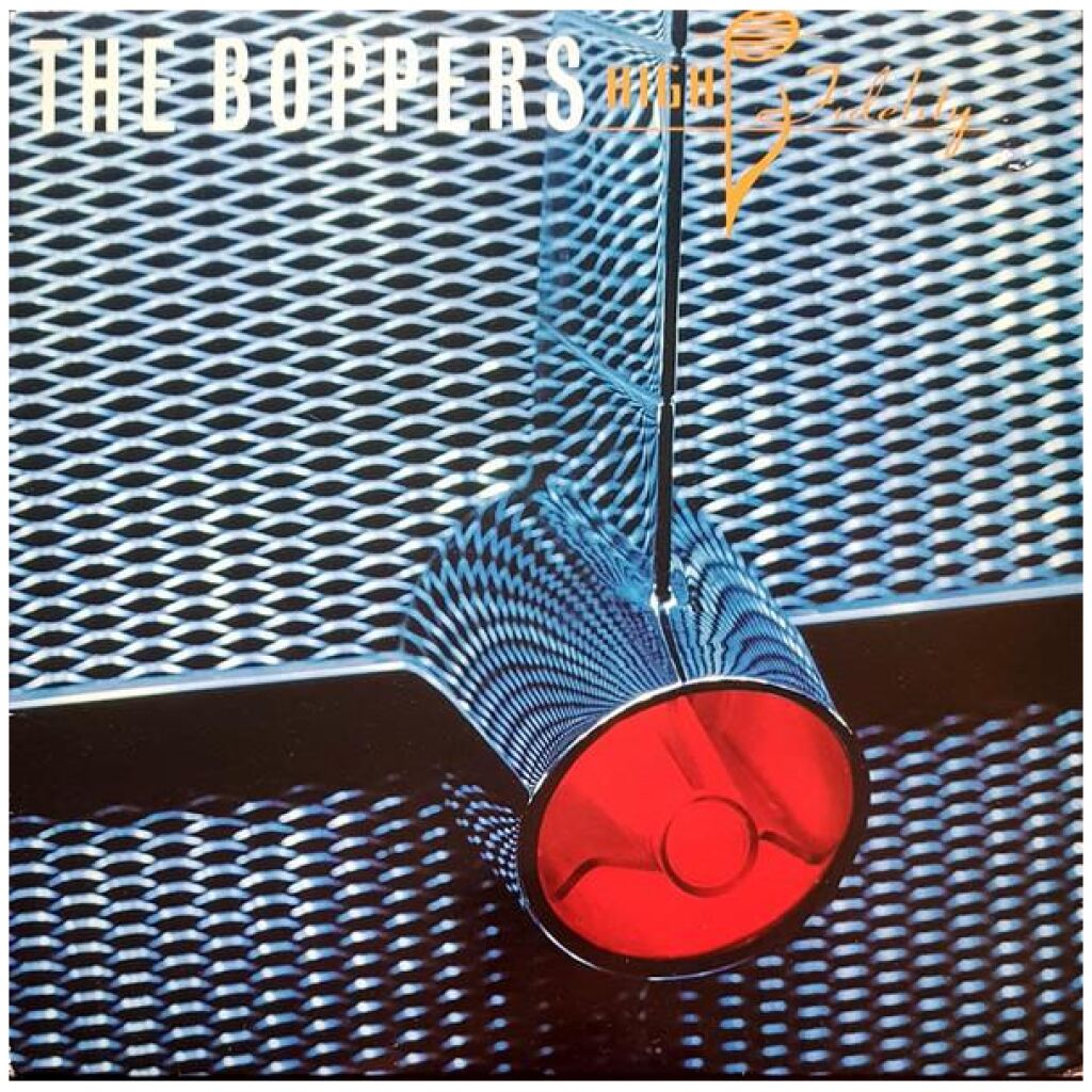The Boppers - High Fidelity (LP, Album)