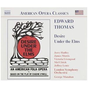 Edward Thomas (3) - Jerry Hadley, James Morris (5), Victoria Livengood, Mel Ulrich, Jeffrey Lentz, London Symphony Orchestra*, George Manahan - Desire Under The Elms (2xCD, Album)