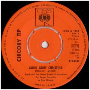 Chicory Tip - Good Grief Christina / Move On (7)