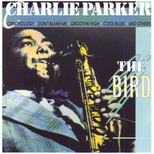 Charlie Parker - The Bird (CD, Album, Comp)