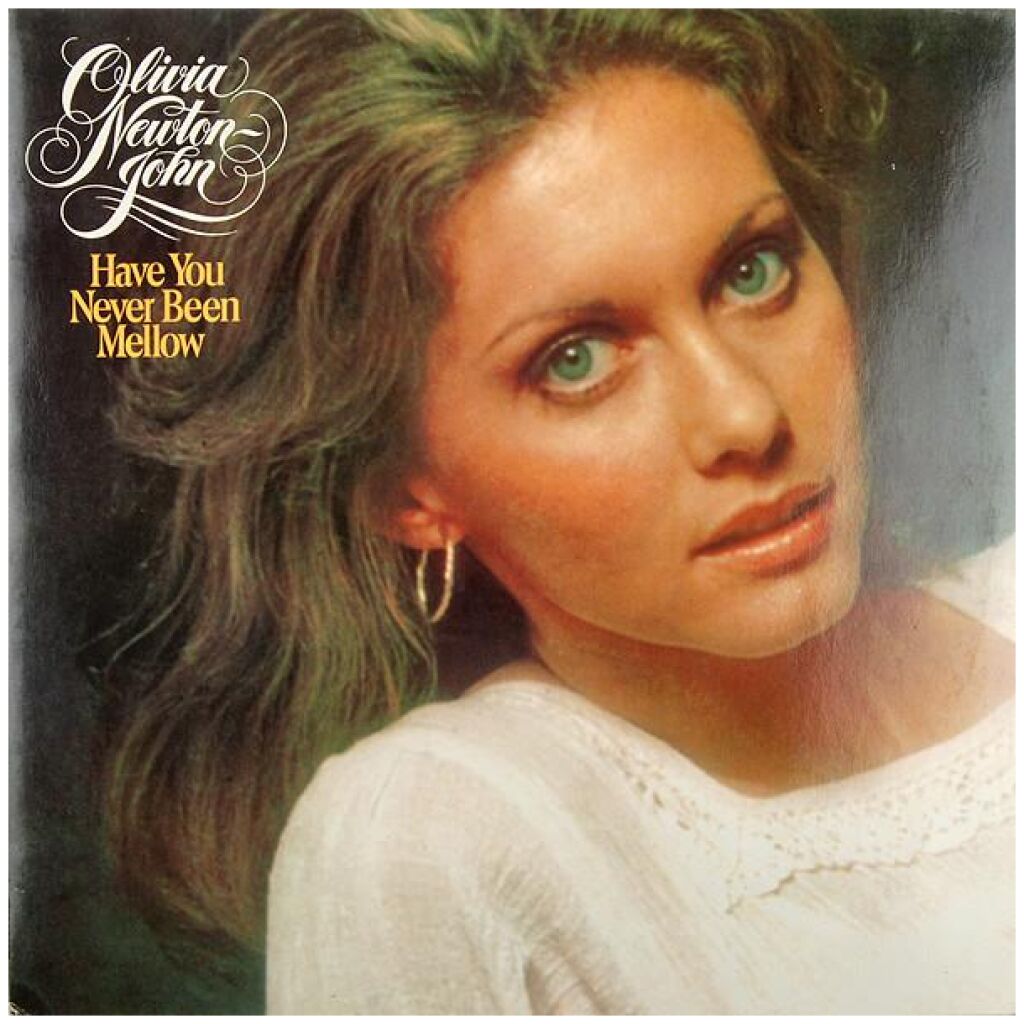 Olivia Newton-John - Have You Never Been Mellow (LP)