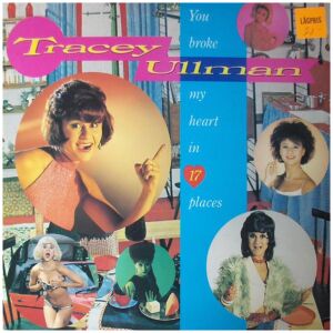 Tracey Ullman - You Broke My Heart In 17 Places (LP, Album)