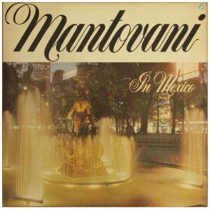Mantovani And His Orchestra - In Mexico (LP)