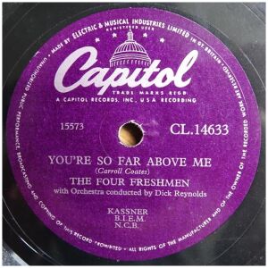 The Four Freshmen - Youre So Far Above Me / He Who Loves And Runs Away (Shellac, 10)