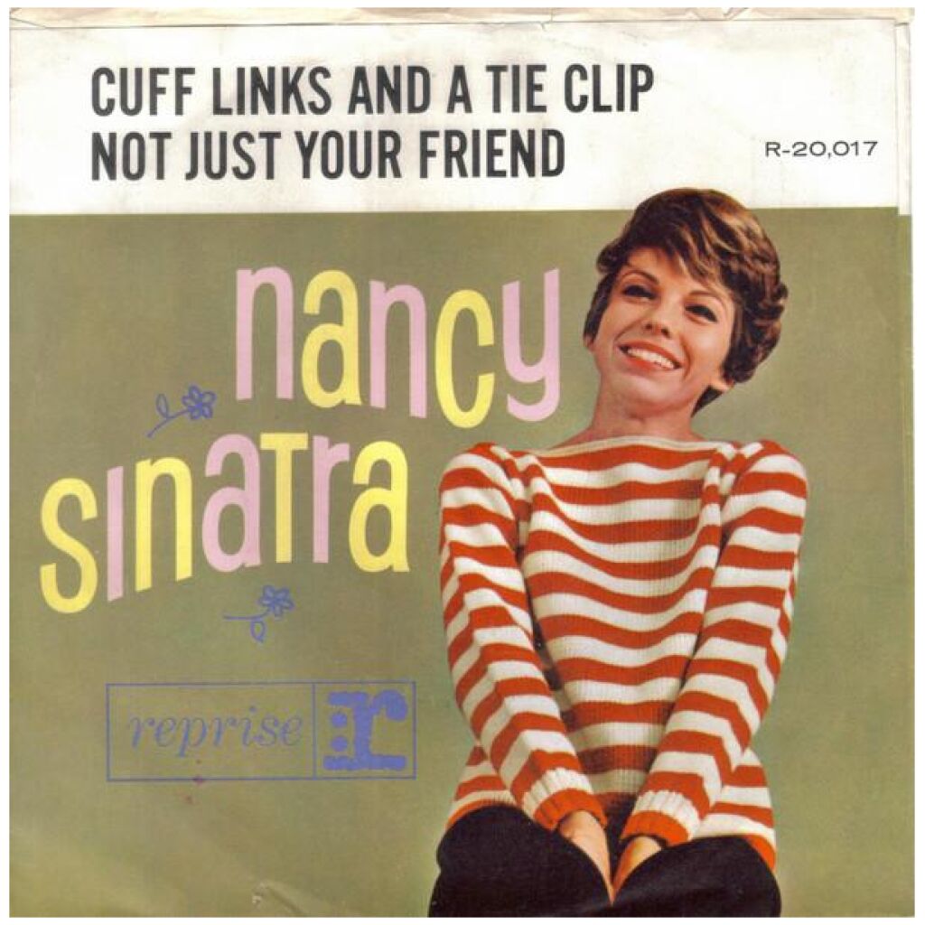 Nancy Sinatra - Cuff Links And A Tie Clip / Not Just Your Friend (7, Single)