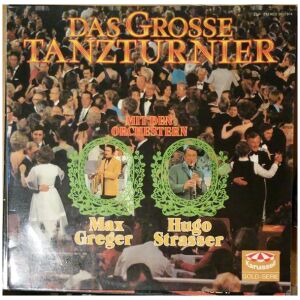 Max Greger & Hugo Strasser - Das Grosse Tanzturnier (2xLP, Album)