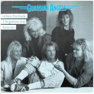Guardian Angels (2) - When Im Back, Im Gonna Stay Forever (7)