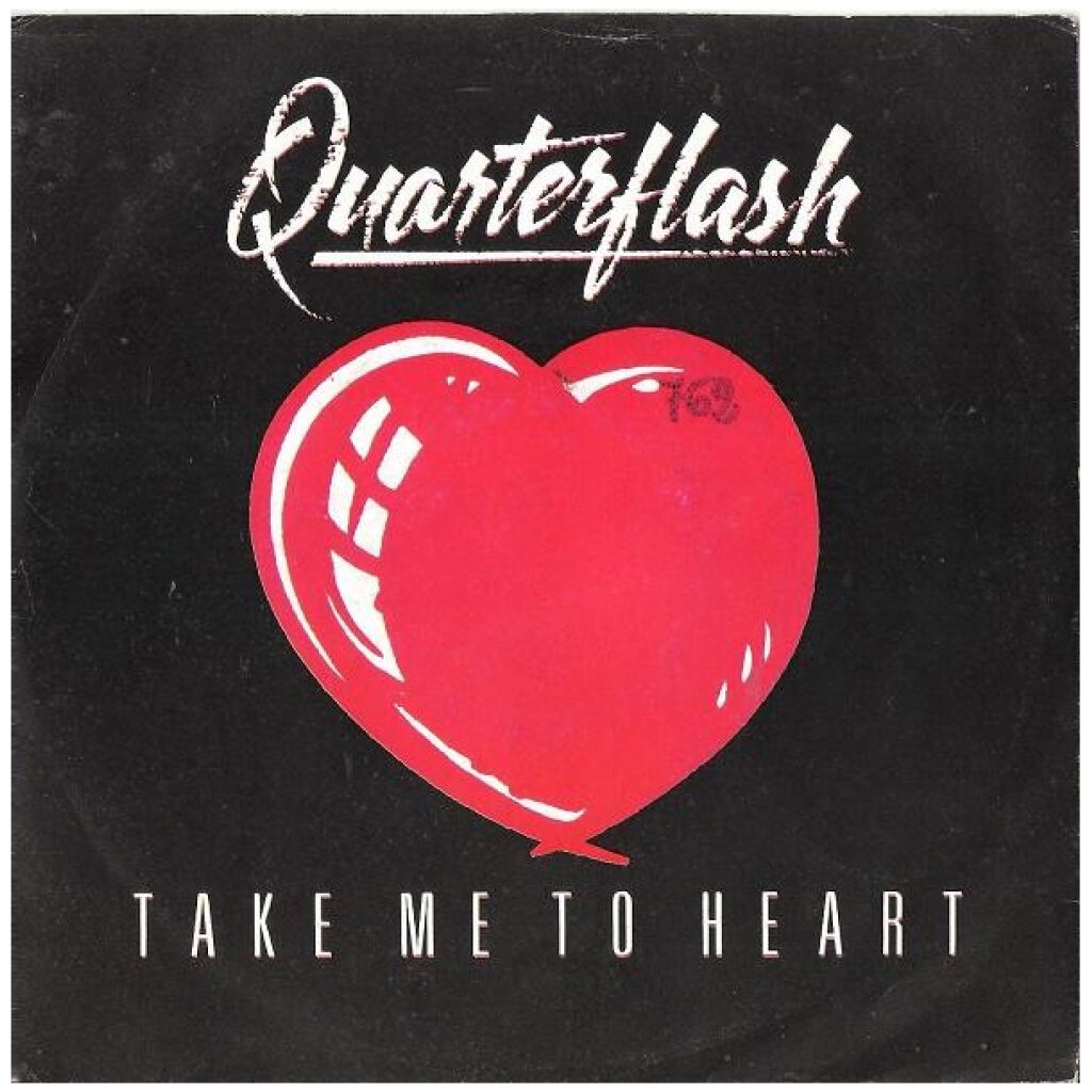 Quarterflash - Take Me To Heart (7)