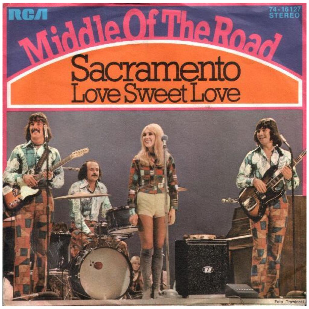 Middle Of The Road - Sacramento (7, Single)