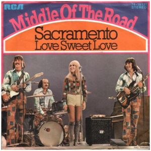 Middle Of The Road - Sacramento (7, Single)