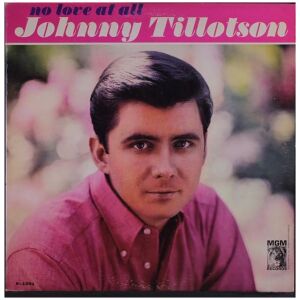 Johnny Tillotson - No Love At All (LP, Album, Mono)