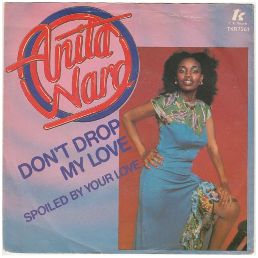 Anita Ward - Dont Drop My Love (7, Single)