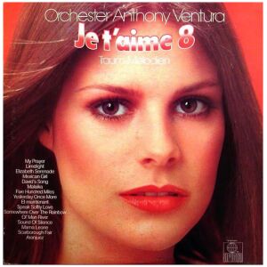 Orchester Anthony Ventura - Je taime 8 - Traum-Melodien (LP, Album)>