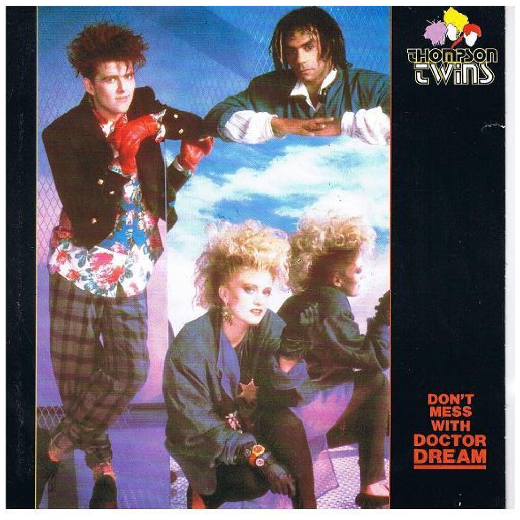Thompson Twins - Dont Mess With Doctor Dream (7, Single)