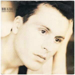 Breathe (3) - Hands To Heaven (7, Single)