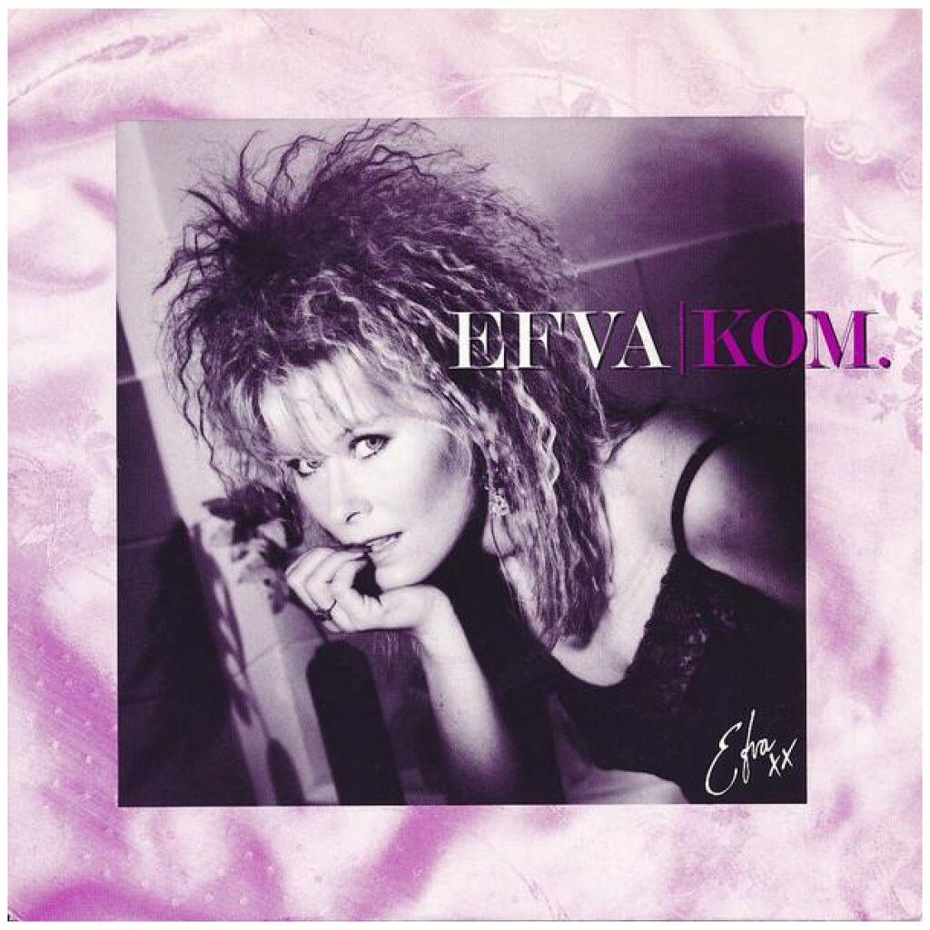 Efva* - Kom (7, Single)