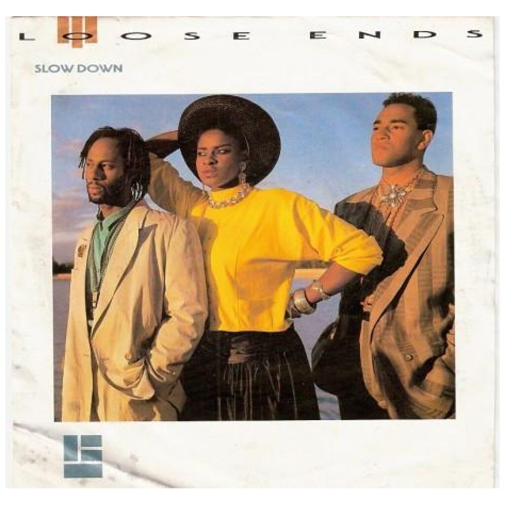 Loose Ends - Slow Down (7, Single)