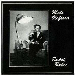 Mats Olofsson (2) - Raket, Raket (7)