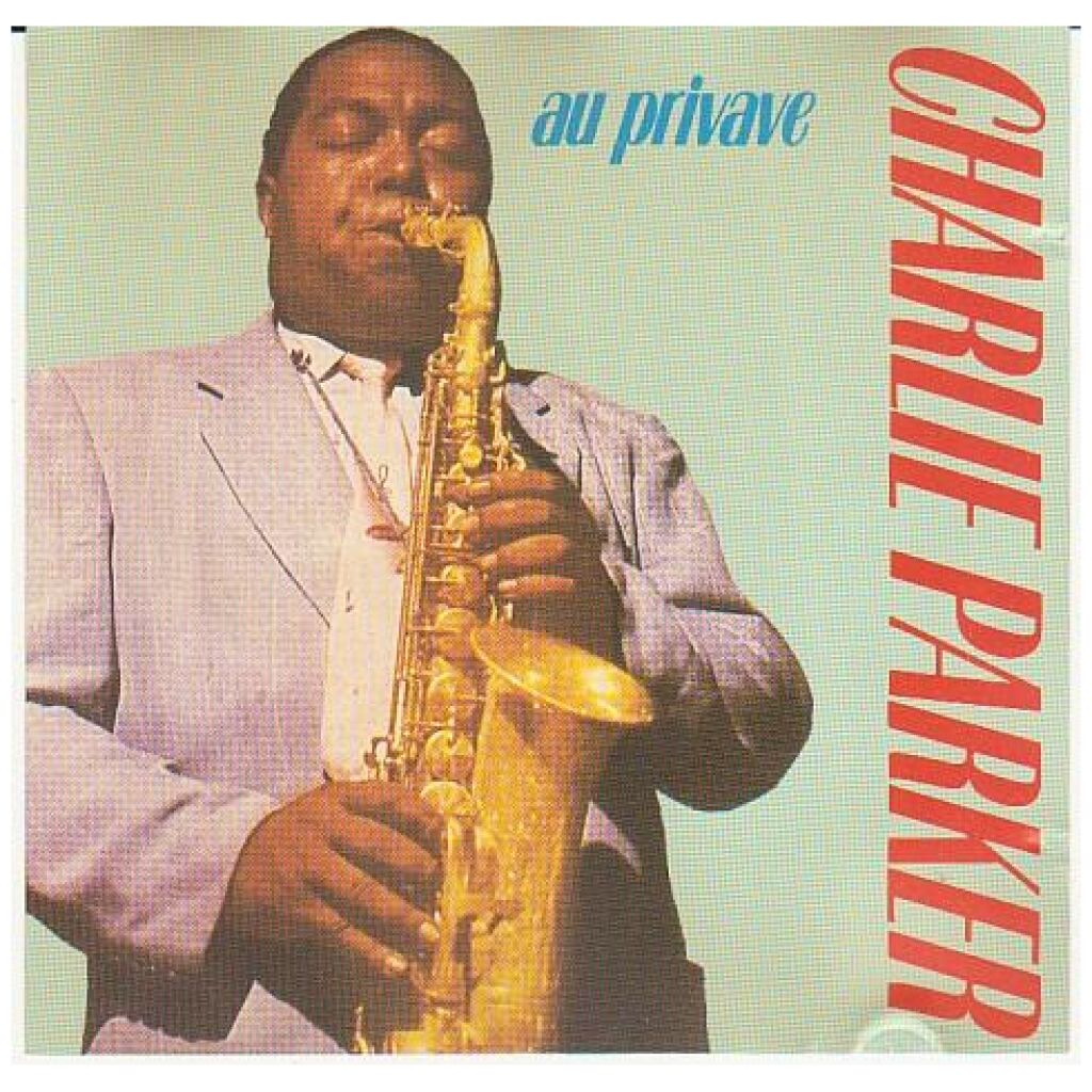 Charlie Parker - Au Privave (CD, Comp)
