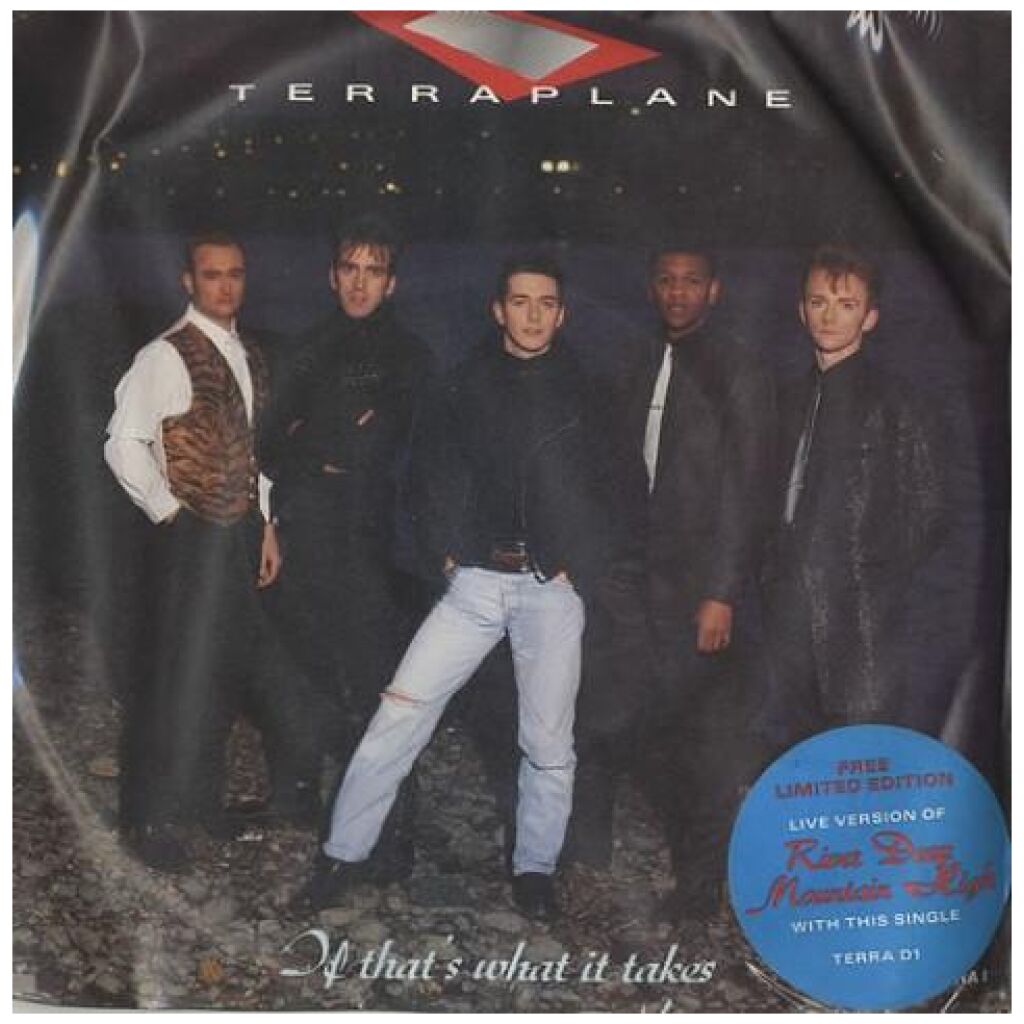 Terraplane - If Thats What It Takes (7, Single + 7, S/Sided, Ltd)