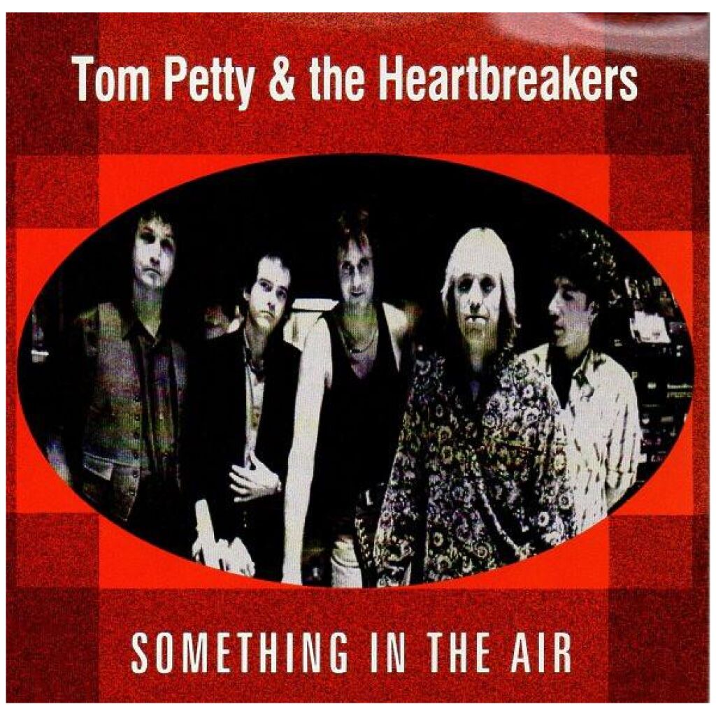 Tom Petty & The Heartbreakers* - Something In The Air (7, Single)