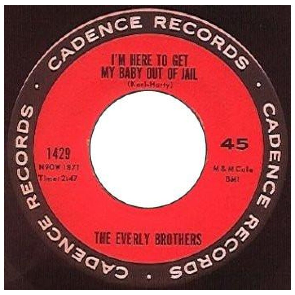 The Everly Brothers* - Im Here To Get My Baby Out Of Jail / Lightning Express (7)