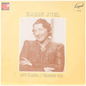 Karin Juel, Juel-Trion - Att Älska I Vårens Tid (LP, Comp, Mono)