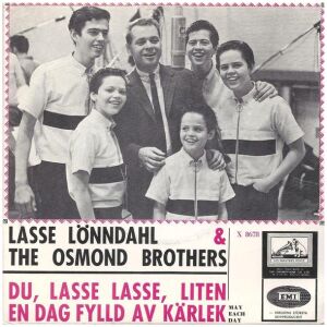 Lasse Lönndahl* & The Osmond Brothers* - Du Lasse, Lasse Liten / En Dag Fylld Av Kärlek (7)