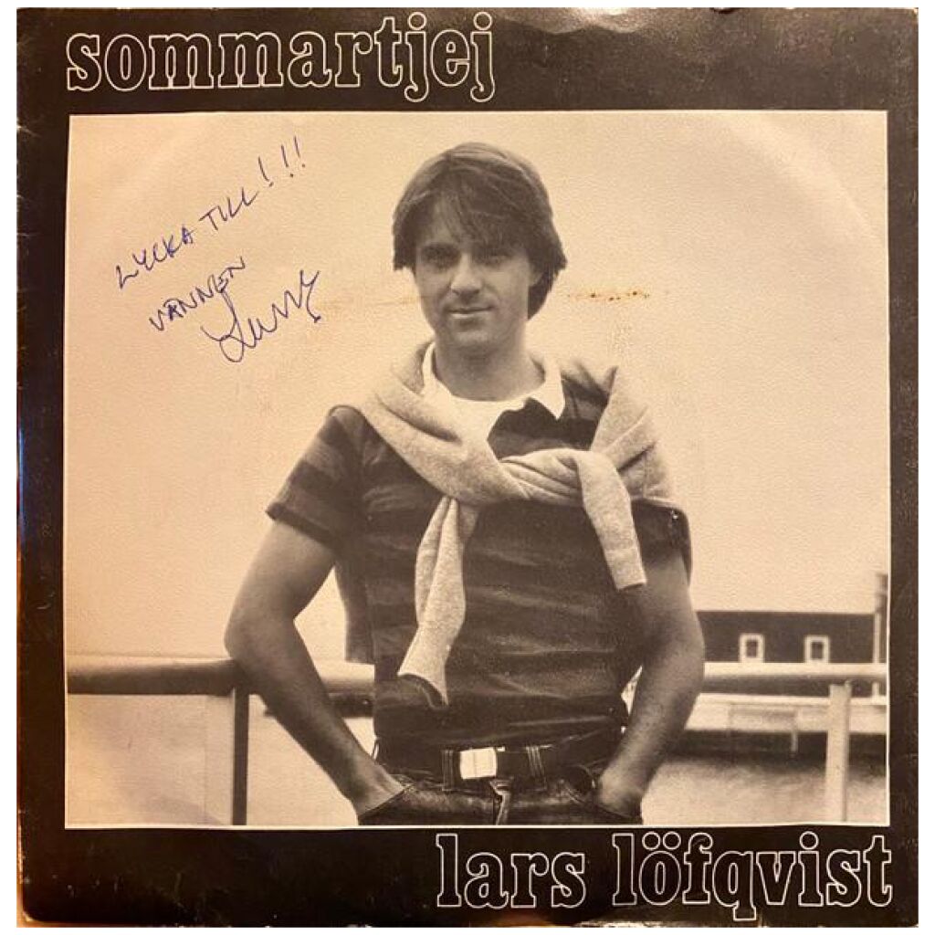 Lars Löfqvist - Sommartjej / Jag Och Emerrson (7, Sol)