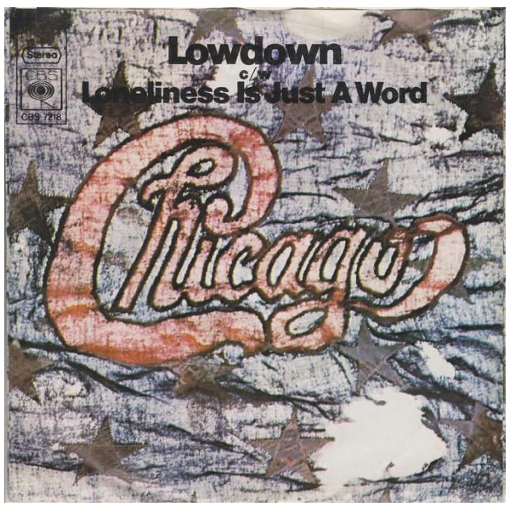 Chicago (2) - Lowdown c/w Loneliness Is Just A Word (7, Single)