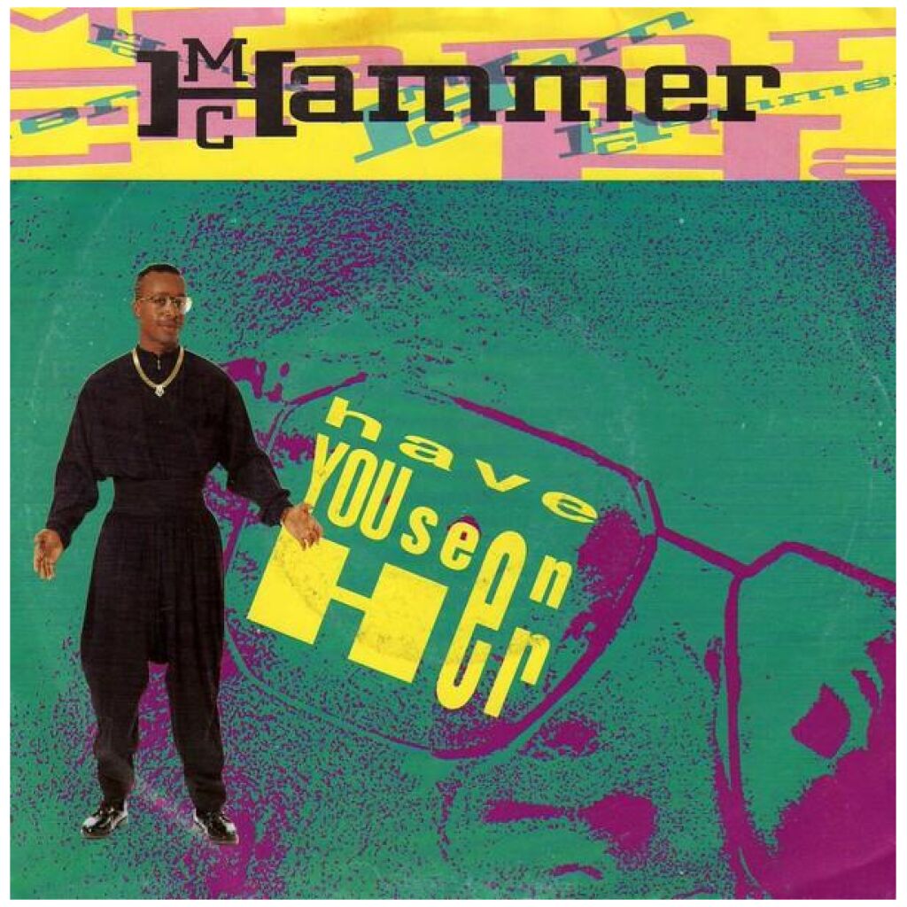 MC Hammer - Have You Seen Her (7, Single)