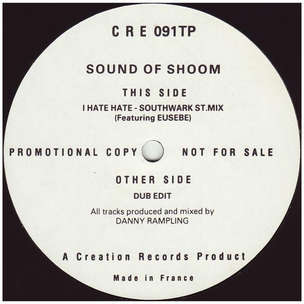 The Sound Of Shoom Featuring Eusebe* - I Hate Hate (12, Promo)