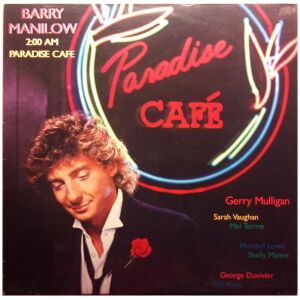 Barry Manilow - 200 AM Paradise Café (LP, Album)