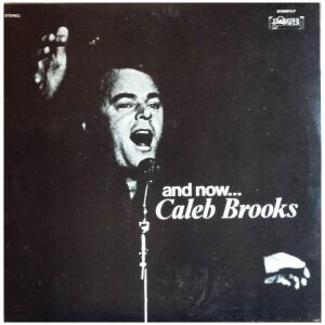 Caleb Brooks - And Now... Caleb Brooks (LP)