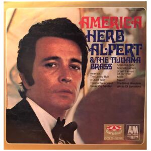 Herb Alpert & The Tijuana Brass - America (LP, Comp)