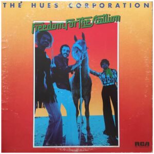 The Hues Corporation - Freedom For The Stallion (LP, Album, Ind)