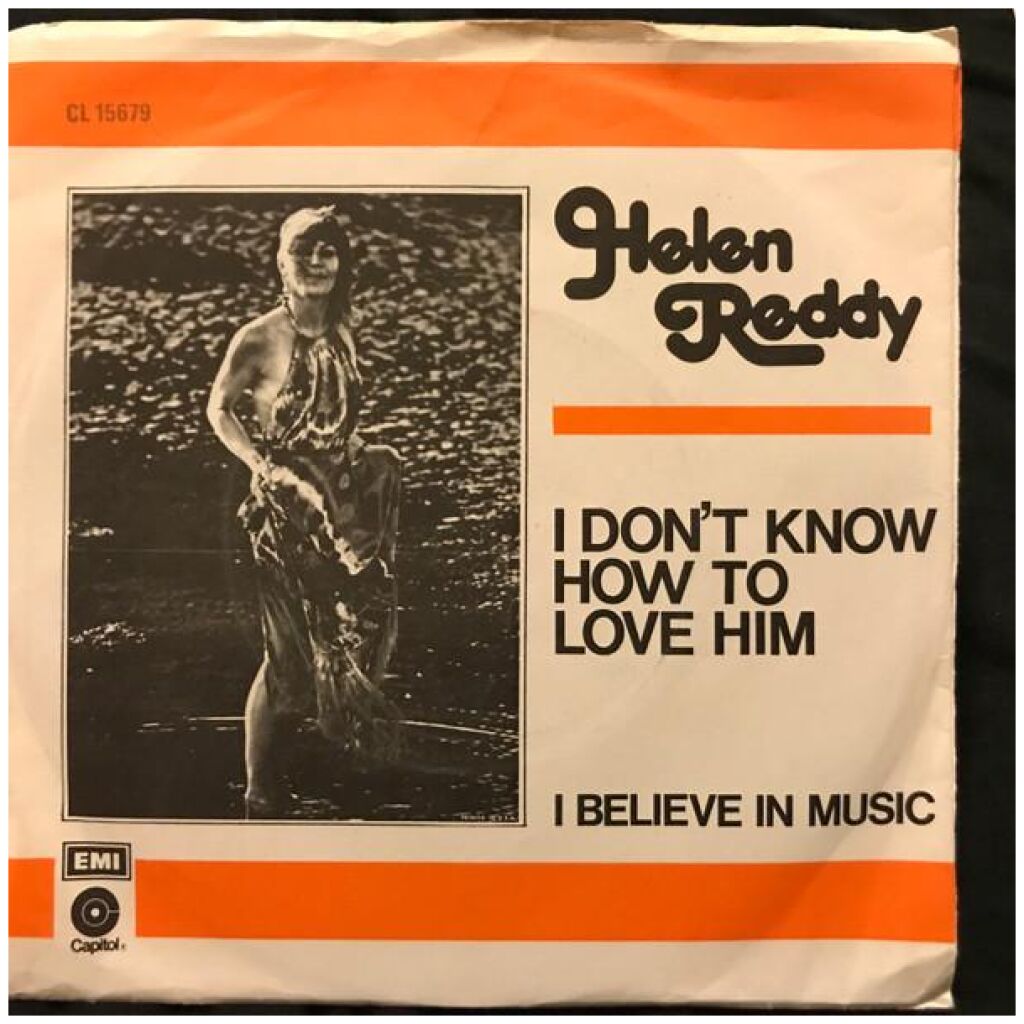Helen Reddy - I Dont Know How To Love Him (7, Single)