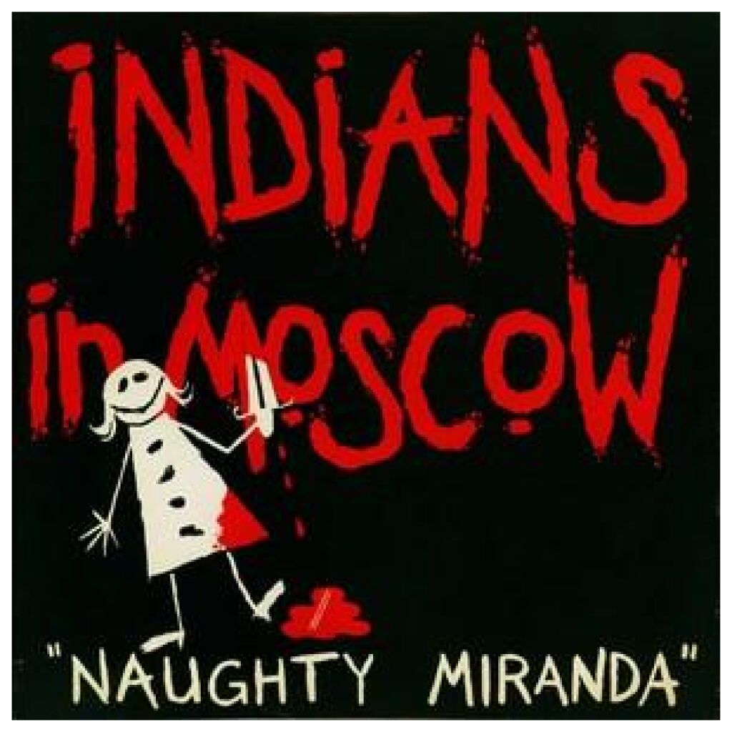 Indians In Moscow - Naughty Miranda (12, Maxi)