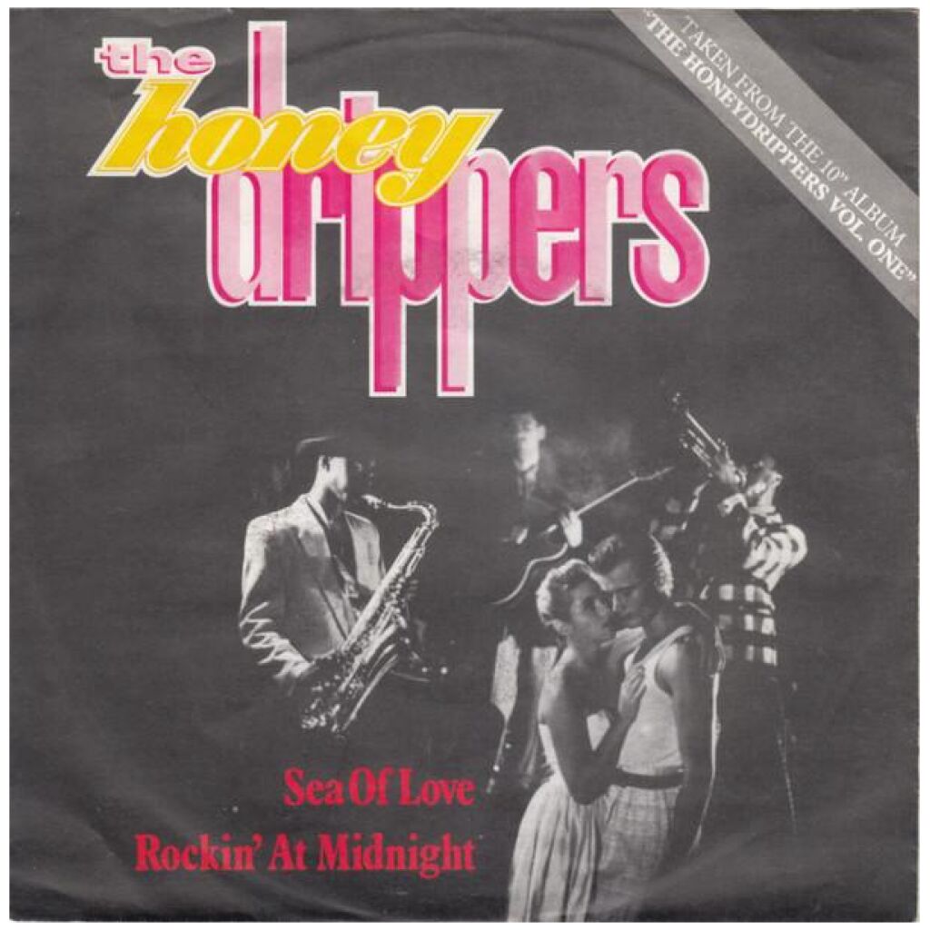 The Honeydrippers - Sea Of Love / Rockin At Midnight (7, Single)