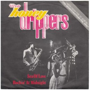 The Honeydrippers - Sea Of Love / Rockin At Midnight (7, Single)
